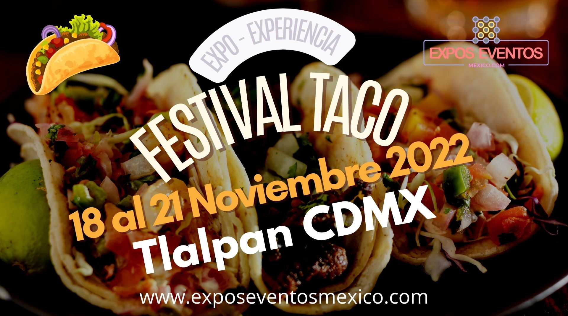 Festival del Taco Navideño 2022 Alcaldia de Tlapan al sur de la Ciudad de México