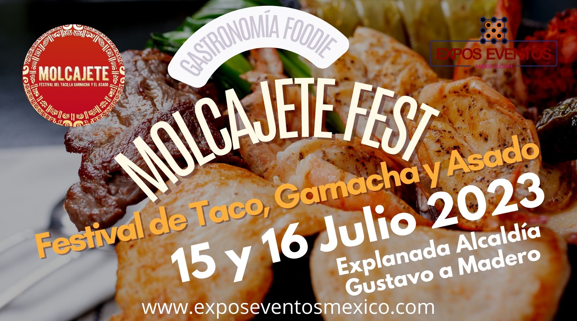 Molcajete Fest, Festival del Taco, La Garnacha y el Asado Alcaldia Gustavo A. Madero CDMX