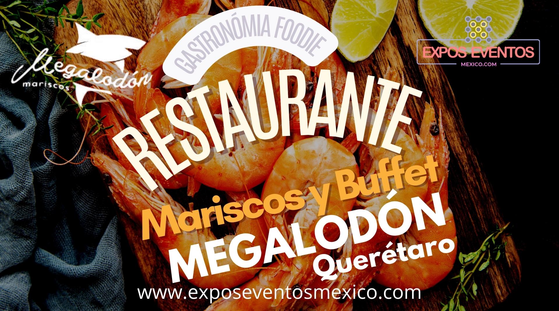 Restaurante Megalodón Querétaro Buffet de Camarones Ilimitados Restaurante de Mariscos en Querétaro