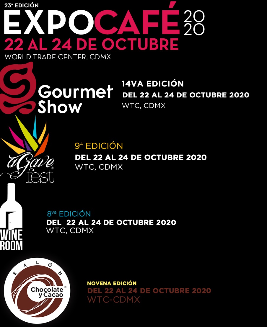 Expo Café, Gourmet Show, Agave Fest, Wine Room y Salón Chocolate y Cacao