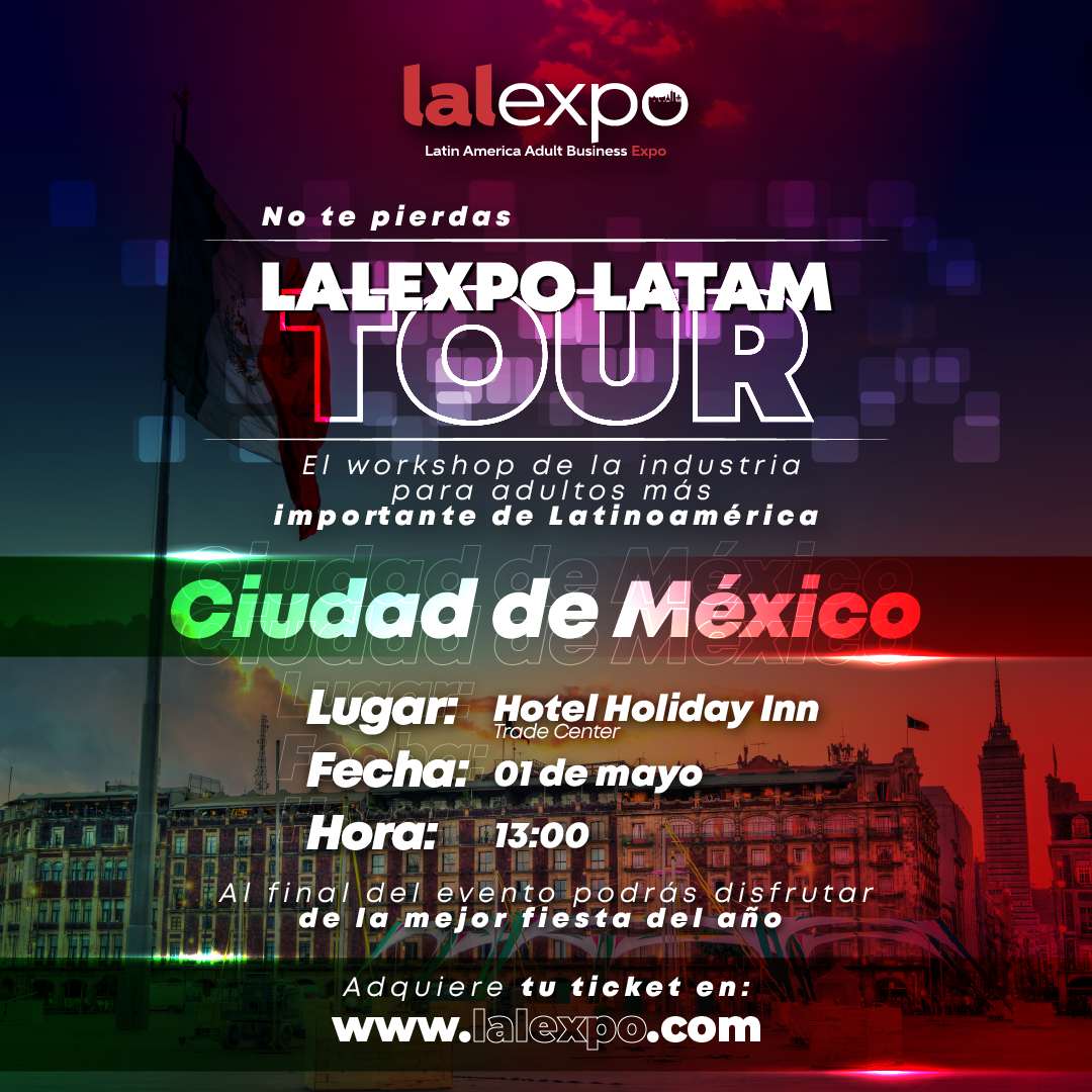 LALEXPO Latam Tour:  el workshop de la industria para adultos más importante de Latinoamérica
