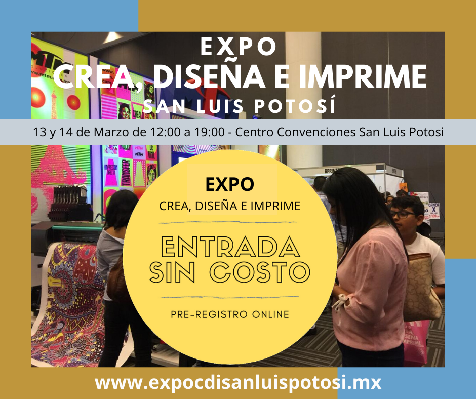 EXPO CREA, DISEÑA E IMPRIME SAN LUIS POTOSI 2020