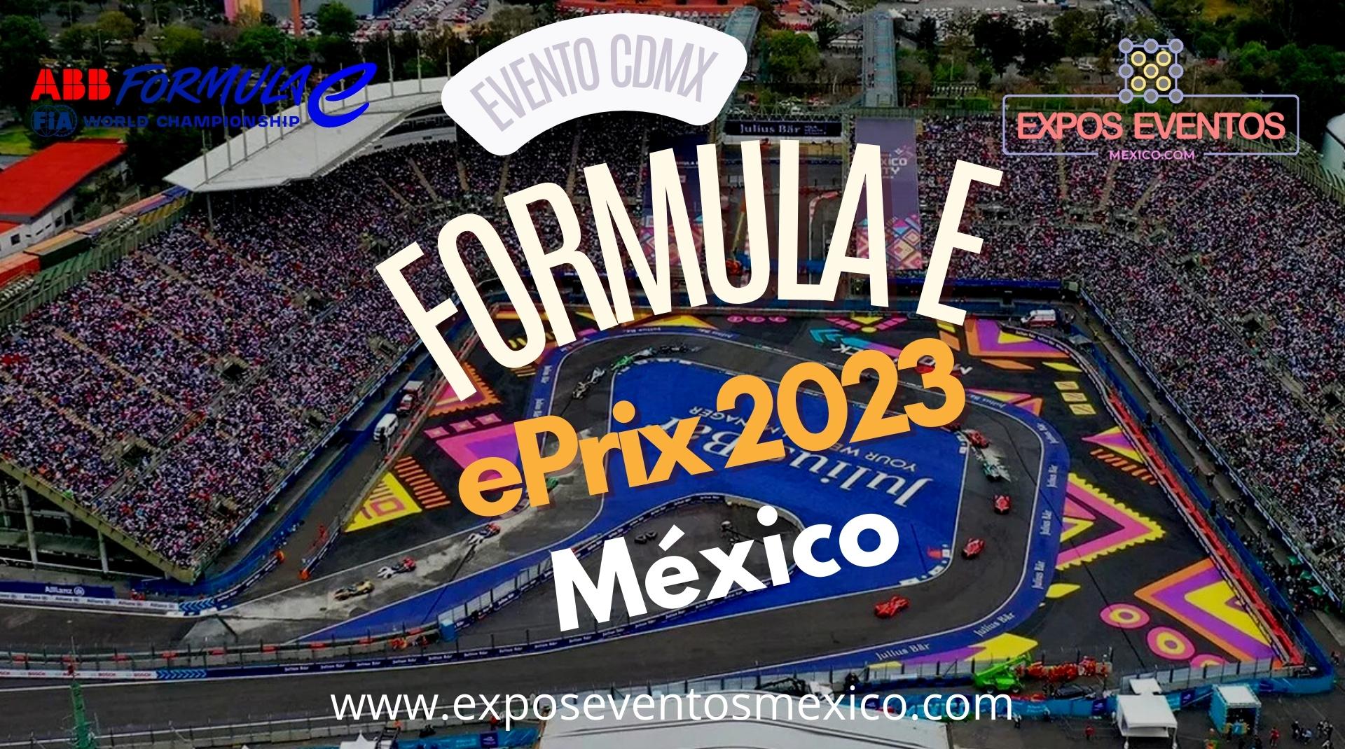 ePrix Formula E 2023 Autodromo Hermanos Rodriguez CDMX México